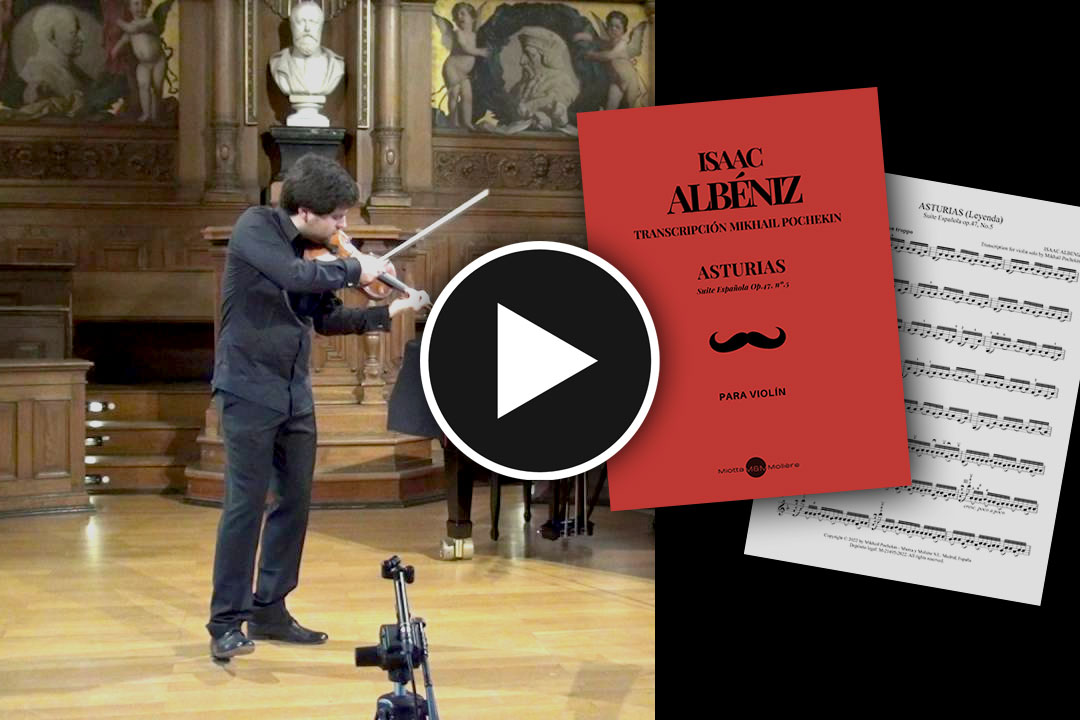 Mikhail Pochekin Presents His Transcription for Violin of Albéniz’s “Asturias”
